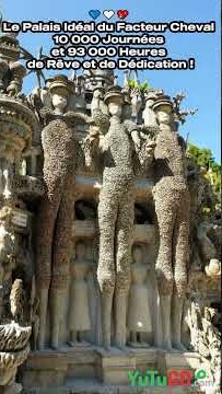 Miniature YouTube : Le Palais Idéal du Facteur Cheval : 10 000 Journées de Rêve et de Dédication