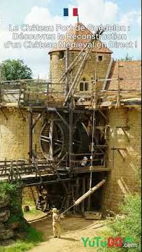 Miniature YouTube : 🏰 Le Château Fort de Guédelon : Une Aventure au Cœur de la Construction Médiévale !